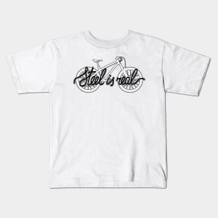 Steel is Real Hardtail Kids T-Shirt